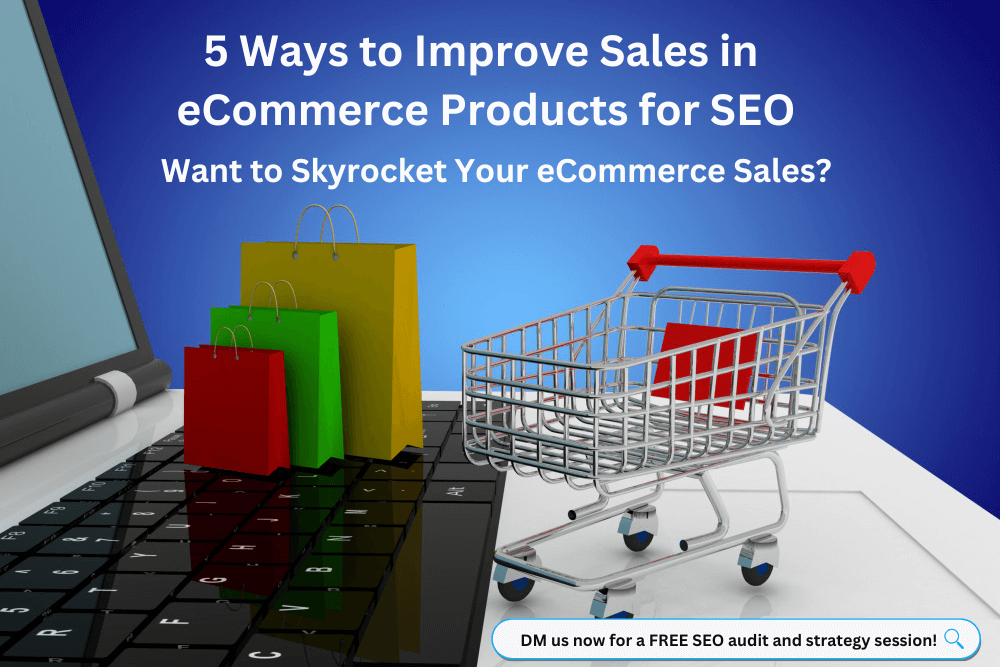 Want to Skyrocket Your eCommerce Sales?